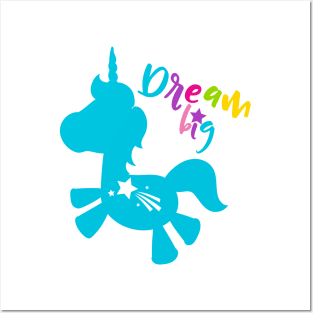 Dream Big Little Unicorn Posters and Art